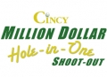 Cincy Million Dollar Hole-In-One Shoot-out
